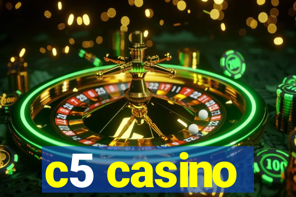 c5 casino